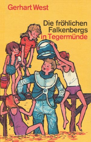 [Die fröhlichen Falkenbergs 04] • Die fröhlichen Falkenbergs in Tegermünde